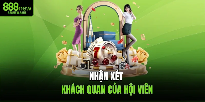 Nhận xét khách quan của hội viên