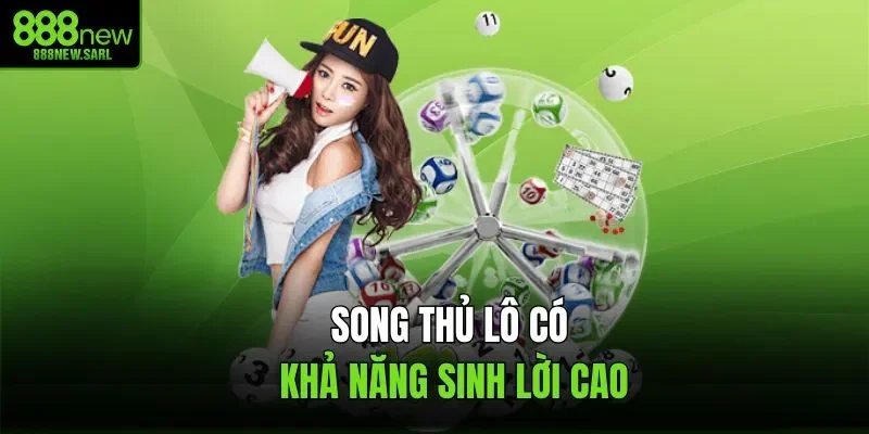 Song thủ lô có khả năng sinh lời cao
