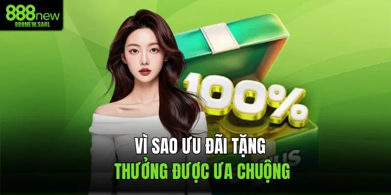 Vì sao ưu đãi tặng thưởng được ưa chuộng